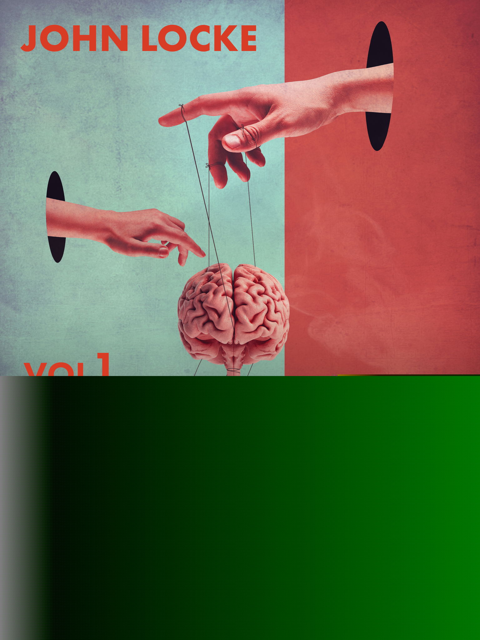 An Essay Concerning Human Understanding. Volume One