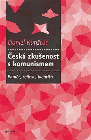 Česká zkušenost s komunismem