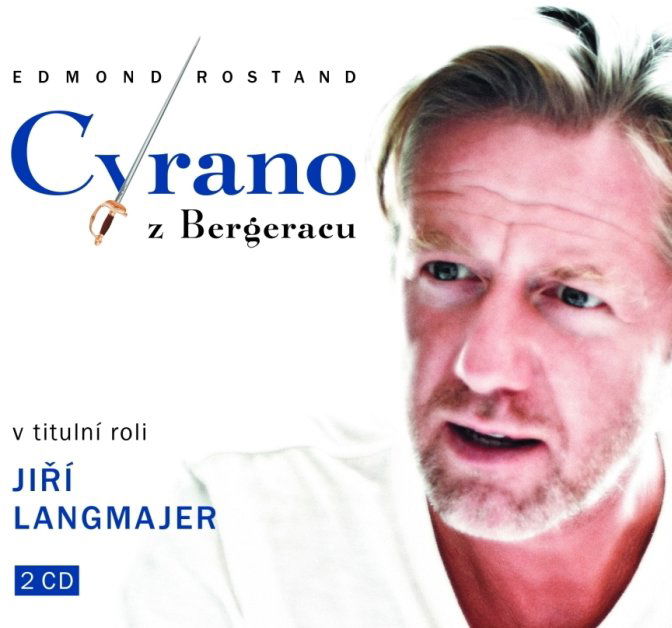 Edmond Rostand: Cyrano z Bergeracu (2015)