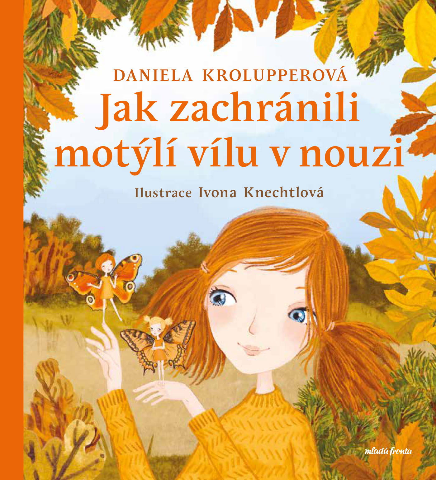 Jak zachránili motýlí vílu v nouzi