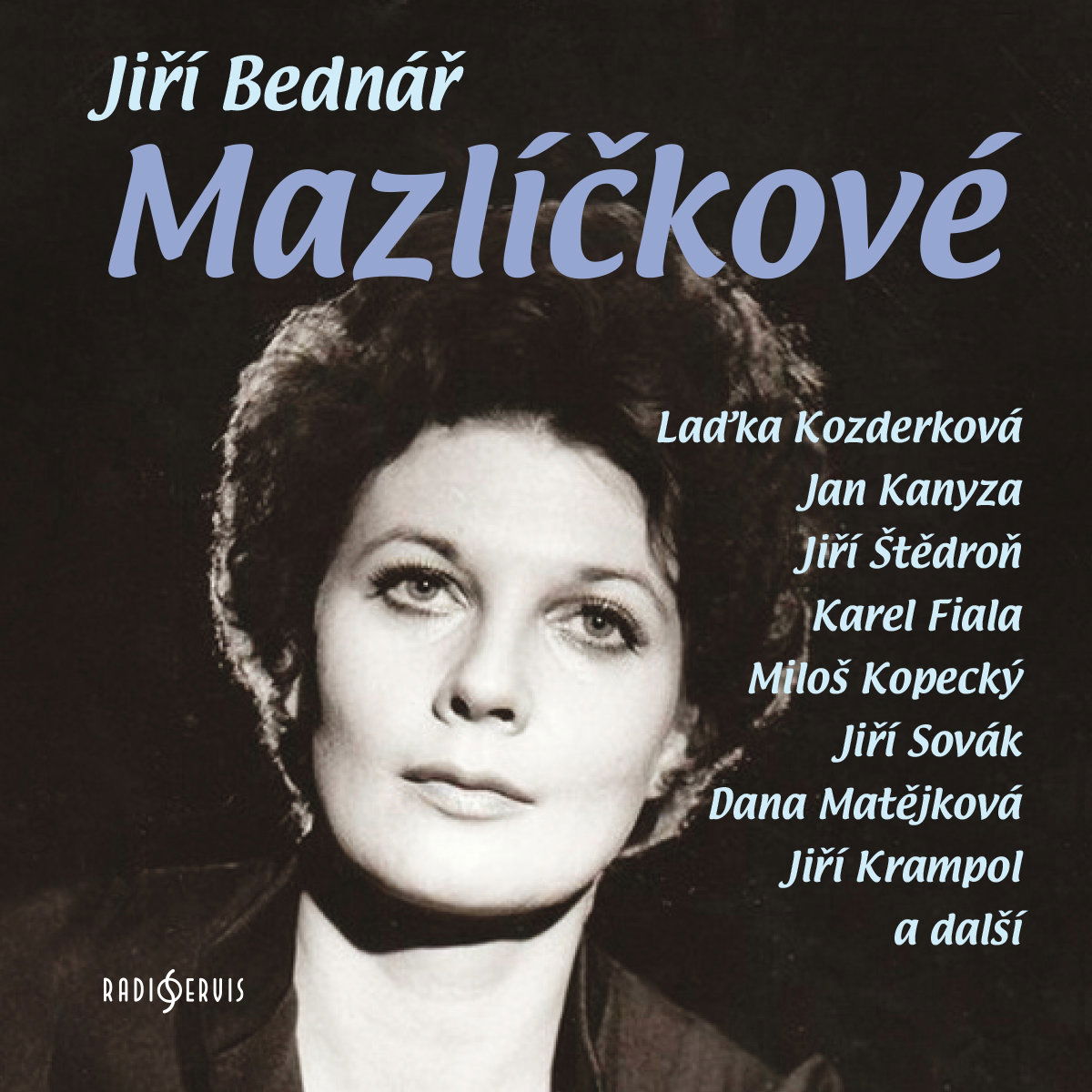 Jiří Bednář: Mazlíčkové