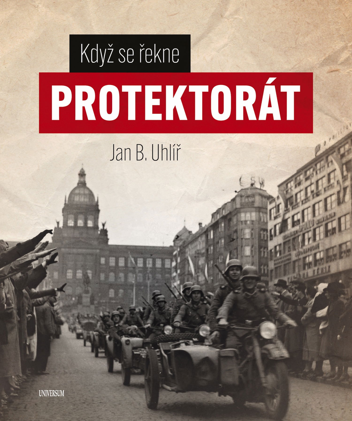 Když se řekne protektorát