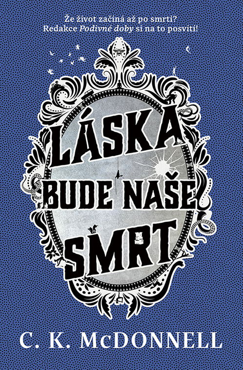 Láska bude naše smrt