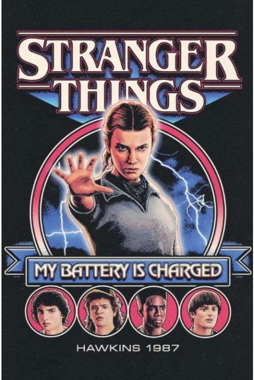 Netflix Stranger Things: My battery is charged