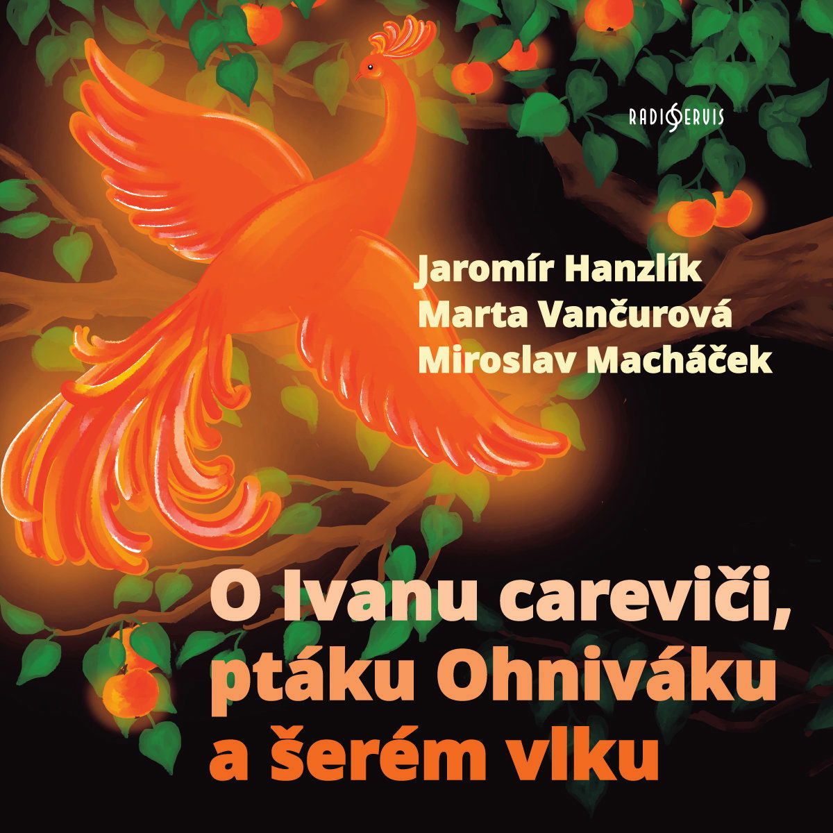 O Ivanu careviči, ptáku Ohniváku a šerém vlku