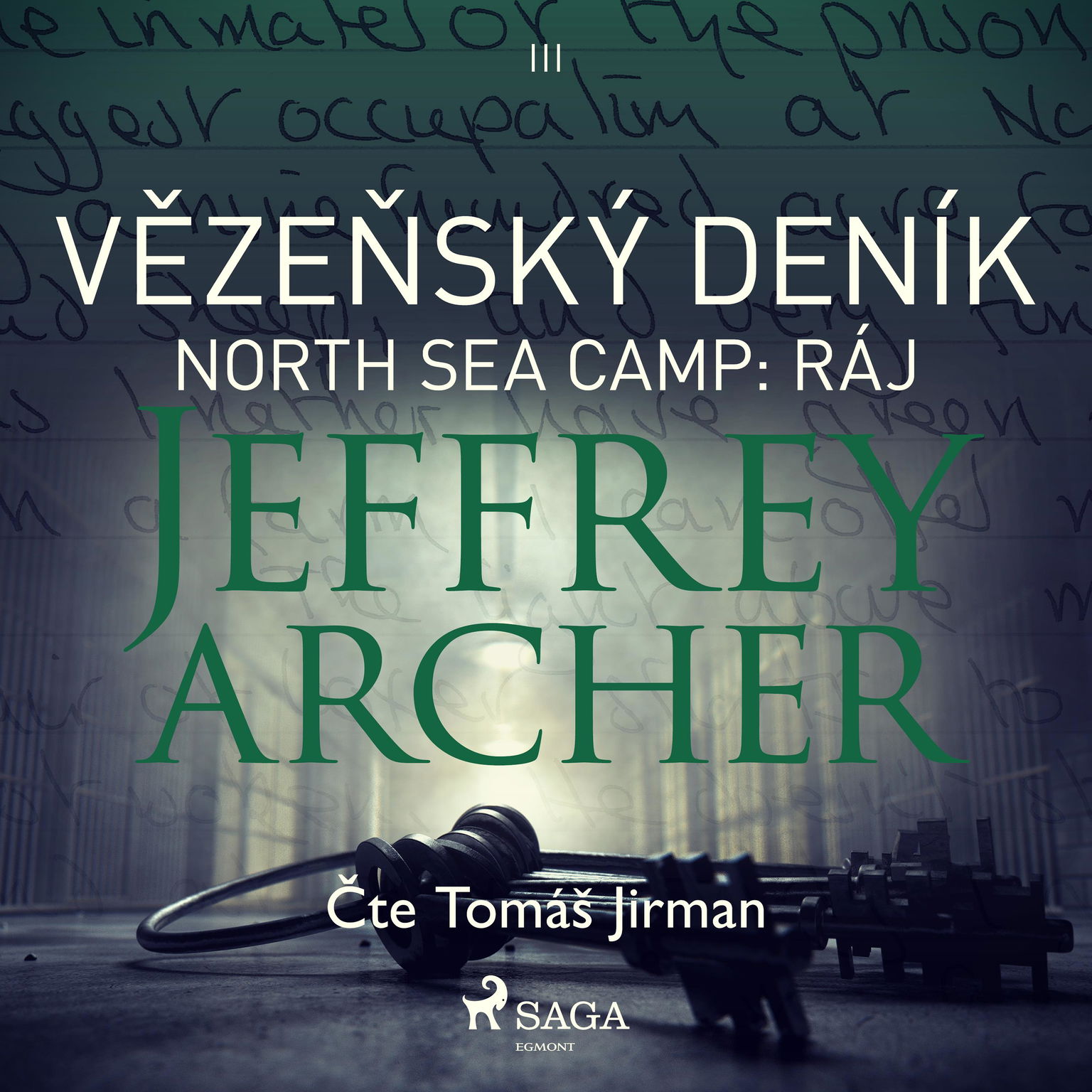 Vězeňský deník III - North Sea Camp: Ráj