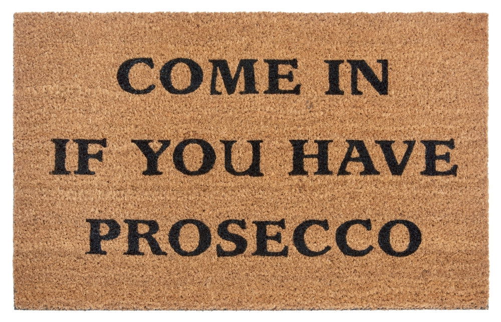 45x75 cm Rohožka Come in if you have prosecco 105660 - na von aj na doma, 45x75, hnedá, chodba / predsieň, Hanse Home